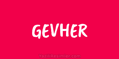 GEVHER