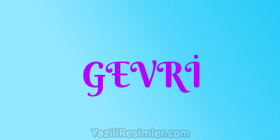 GEVRİ