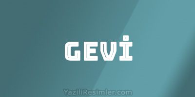 GEVİ