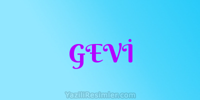 GEVİ