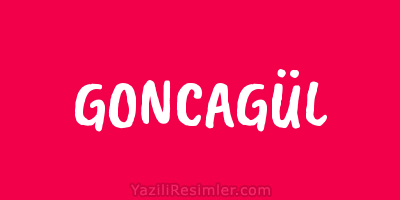 GONCAGÜL