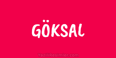 GÖKSAL