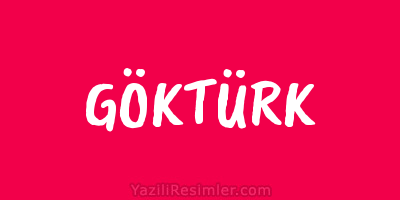 GÖKTÜRK