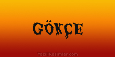 GÖKÇE