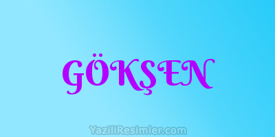 GÖKŞEN