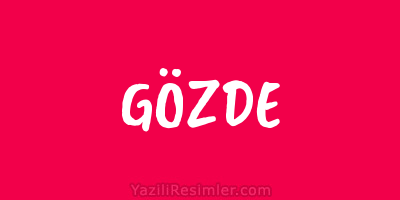 GÖZDE