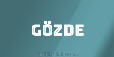 GÖZDE