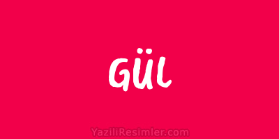 GÜL