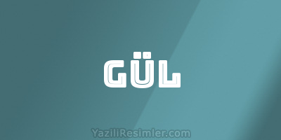 GÜL