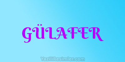 GÜLAFER