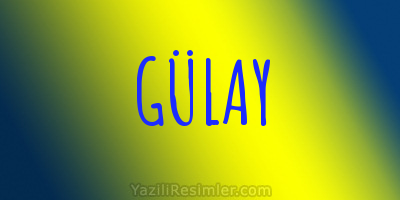 GÜLAY