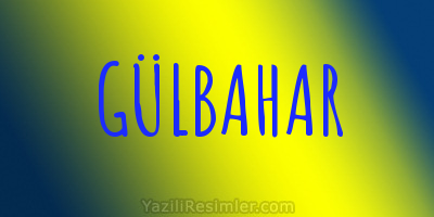 GÜLBAHAR