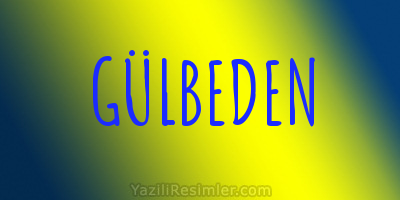 GÜLBEDEN