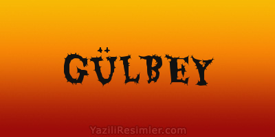 GÜLBEY