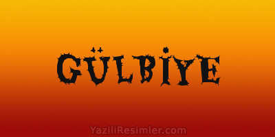 GÜLBİYE