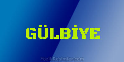 GÜLBİYE