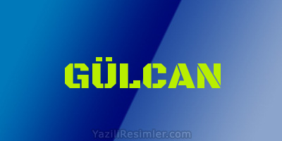 GÜLCAN