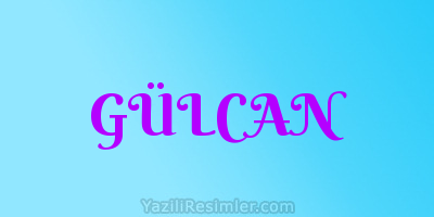 GÜLCAN