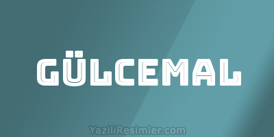 GÜLCEMAL