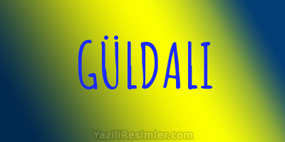 GÜLDALI