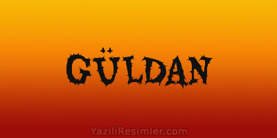 GÜLDAN