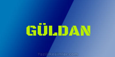 GÜLDAN