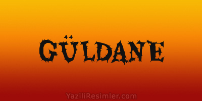 GÜLDANE