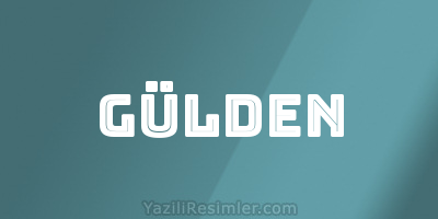 GÜLDEN