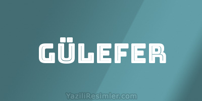 GÜLEFER