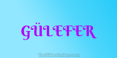 GÜLEFER