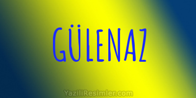 GÜLENAZ