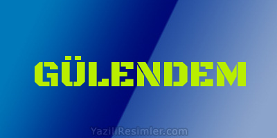 GÜLENDEM