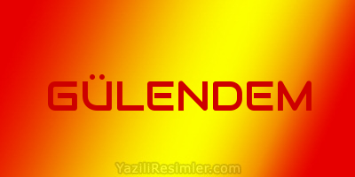 GÜLENDEM