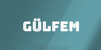 GÜLFEM