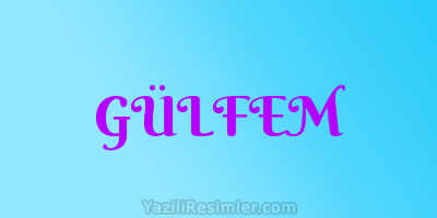 GÜLFEM