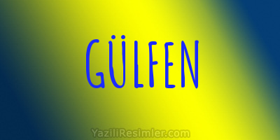 GÜLFEN