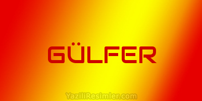 GÜLFER