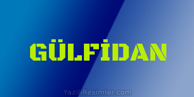 GÜLFİDAN