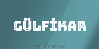 GÜLFİKAR