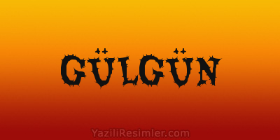 GÜLGÜN