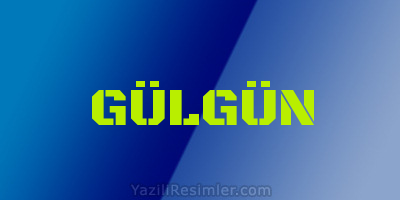 GÜLGÜN