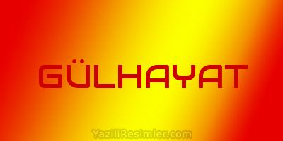 GÜLHAYAT