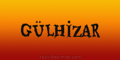 GÜLHİZAR