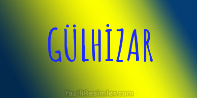 GÜLHİZAR