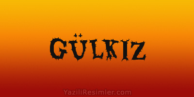 GÜLKIZ