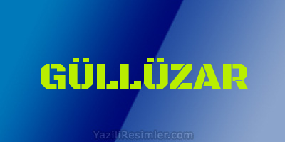 GÜLLÜZAR