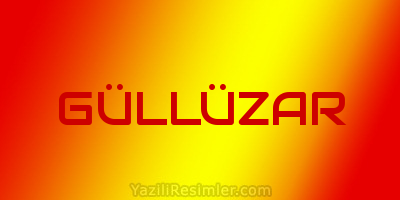 GÜLLÜZAR