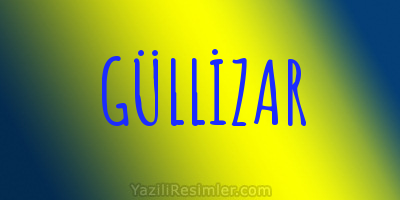 GÜLLİZAR