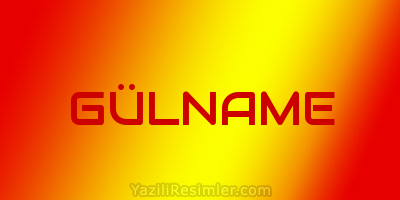 GÜLNAME