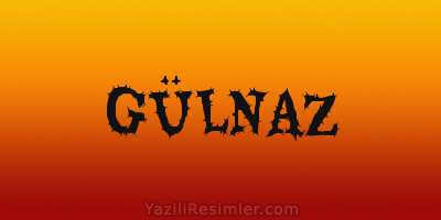 GÜLNAZ